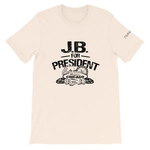 JB For President Unisex T-Shirt By ThePolishedLook