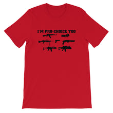 Load image into Gallery viewer, Pro-Choice Guns Unisex T-Shirt