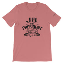 Load image into Gallery viewer, JB For President Unisex T-Shirt By ThePolishedLook