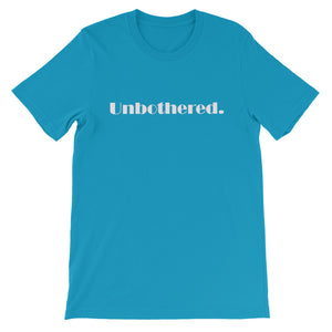 Unbothered Unisex T-Shirt by ThePolishedLook