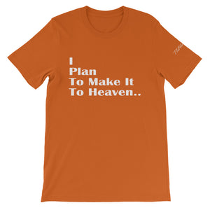 Make it to Heaven Unisex T-Shirt by ThePolishedLook