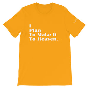 Make it to Heaven Unisex T-Shirt by ThePolishedLook