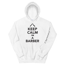 Load image into Gallery viewer, Keep Calm I&#39;m a Barber Unisex Hoodie