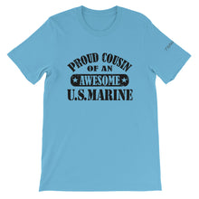 Load image into Gallery viewer, Proud Cousin of a Marine Unisex T-Shirt