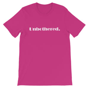 Unbothered Unisex T-Shirt by ThePolishedLook