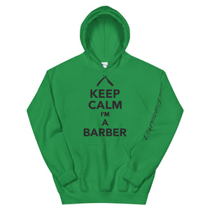 Keep Calm I'm a Barber Unisex Hoodie