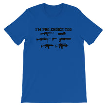 Load image into Gallery viewer, Pro-Choice Guns Unisex T-Shirt