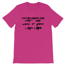 Load image into Gallery viewer, Pro-Choice Guns Unisex T-Shirt