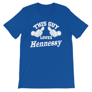 This Guy Loves Hennessy Unisex T-Shirt by ThePolishedLook