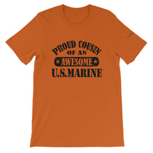 Load image into Gallery viewer, Proud Cousin of a Marine Unisex T-Shirt