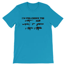 Load image into Gallery viewer, Pro-Choice Guns Unisex T-Shirt