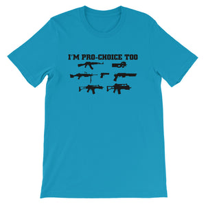 Pro-Choice Guns Unisex T-Shirt