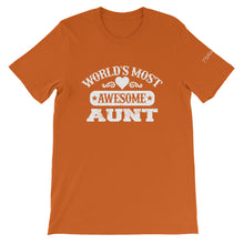 Load image into Gallery viewer, Most Awesome Aunt Unisex T-Shirt