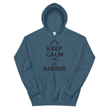 Load image into Gallery viewer, Keep Calm I&#39;m a Barber Unisex Hoodie