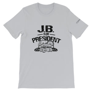 JB For President Unisex T-Shirt By ThePolishedLook