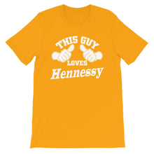 Load image into Gallery viewer, This Guy Loves Hennessy Unisex T-Shirt by ThePolishedLook