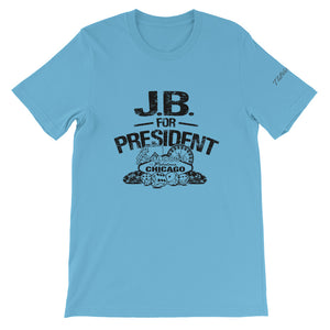 JB For President Unisex T-Shirt By ThePolishedLook