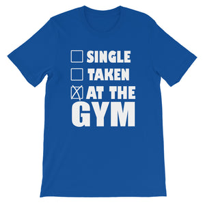 Single-Taken- At the Gym Unisex T-Shirt