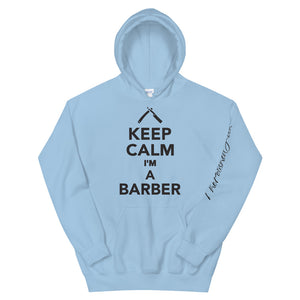 Keep Calm I'm a Barber Unisex Hoodie