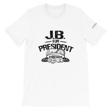 Load image into Gallery viewer, JB For President Unisex T-Shirt By ThePolishedLook