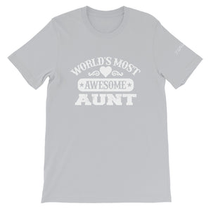 Most Awesome Aunt Unisex T-Shirt