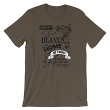 Load image into Gallery viewer, Father in Heaven Unisex T-Shirt