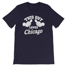 Load image into Gallery viewer, This Guy Loves Chicago Unisex T-Shirt by ThePolishedLook