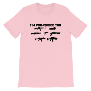 Pro-Choice Guns Unisex T-Shirt