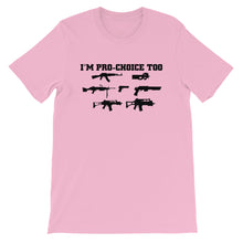 Load image into Gallery viewer, Pro-Choice Guns Unisex T-Shirt