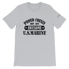 Load image into Gallery viewer, Proud Cousin of a Marine Unisex T-Shirt