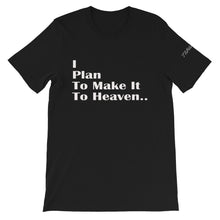 Load image into Gallery viewer, Make it to Heaven Unisex T-Shirt by ThePolishedLook