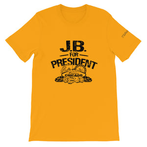 JB For President Unisex T-Shirt By ThePolishedLook