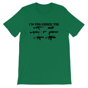 Pro-Choice Guns Unisex T-Shirt