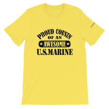 Load image into Gallery viewer, Proud Cousin of a Marine Unisex T-Shirt