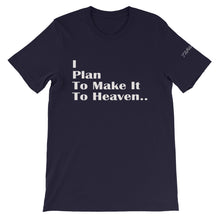 Load image into Gallery viewer, Make it to Heaven Unisex T-Shirt by ThePolishedLook