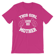 Load image into Gallery viewer, Girl Loves her Mother Unisex T-Shirt